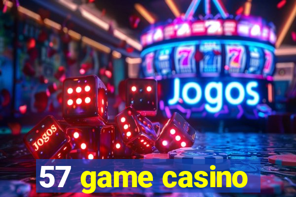 57 game casino